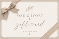 Oak & Ivory Gift Card